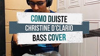 Christine DClario  Como Dijiste Eterno Live Bass Cover [upl. by Merrie]