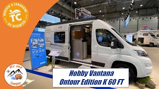 Hobby Vantana Ontour Edition K60 FT Roomtour [upl. by Dohsar969]