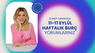 1117 EYLÜL HAFTALIK YORUMLAR  ZEYNEP TURAN TWİTBURC [upl. by Llerrah]