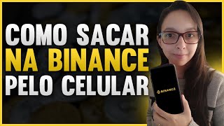 COMO SACAR DINHEIRO NA BINANCE PELO CELULAR  TUTORIAL COMPLETO [upl. by Ceil86]