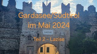 GardaseeMeran im Mai 2024  Teil 2 [upl. by Naxela]