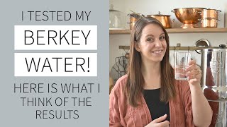 Is the Berkey Water Filter Worth It Independent Test Results [upl. by Ahel]