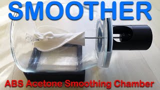 SMOOTHER  Abs Acetone smoothing chamber with Ikea 365 Jar [upl. by Inotna]