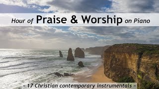 One Hour of Praise amp Worship on Piano  17 contemporary Christian songs with lyrics [upl. by Manaker]