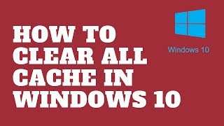 How to Clear All Cache in Windows 10 [upl. by Anaibaf]