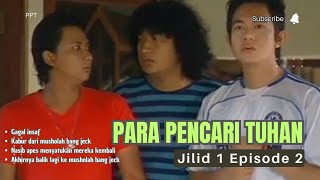 Para Pencari Tuhan Jilid 1  Episode 2 [upl. by Kciredohr]