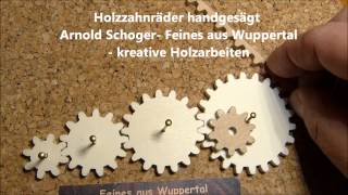 Holzzahnräder selber machenab 130 wood gears scroll saw [upl. by Aiekan]