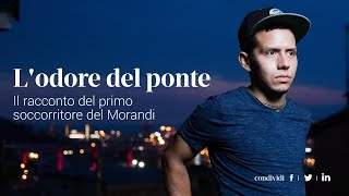 quotLodore del pontequot la storia di Alejandro il primo soccorritore del Morandi [upl. by Dowski690]