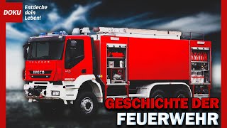 Die Geschichte der Feuerwehr [upl. by Ardnaet]