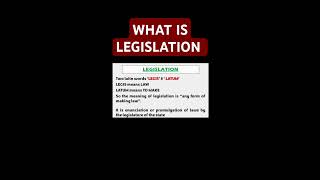 LEGISLATION MEANING amp DEFINITION  WHAT IS LEGISLATION jurisprudence legislation law shorts [upl. by Arehsat227]