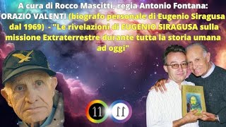 ORAZIO VALENTIbiografo E Siragusa Rivelazioni EUGENIO SIRAGUSA missione et storia umana ad oggi [upl. by Jeanie66]