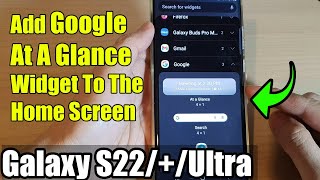 Galaxy S22S22Ultra How to Add Google At A Glance Widget To The Home Screen [upl. by Stacie]