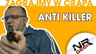 Zagrajmy w crapa 79  Anti Killer worst games eng subs Najgorsze gry wg NRGeeka [upl. by Swen154]