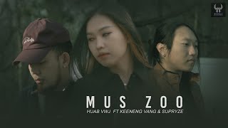 Huab Vwj Ft Keeneng Vang amp Supryze  Mus Zoo Koj Official MV Inspired by a Thai Song [upl. by Ginger]