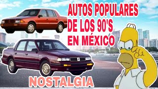 AUTOS QUE FUERON MÁS POPULARES EN LOS 90 EN MÉXICO [upl. by Bull901]