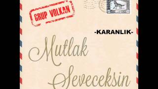 Grup VOLKAN KARANLIK [upl. by Lucille]