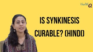 CAN SYNKINESIS BE CURED hindi [upl. by Brightman696]