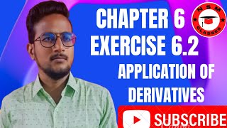 EXERCISE 62  CLASS 12  CHAPTER 6  APPLICATION OF DERIVATIVES  NADEEM SAIFI [upl. by Veda157]