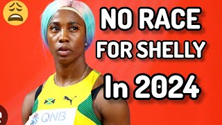 OMG No Race For Shelly Ann Fraser Pryce In 2024 [upl. by Rundgren981]