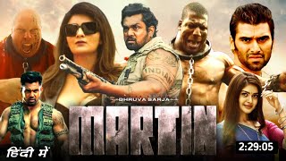 Martin Full Movie Hindi Dubbed Release Date Update  Dhruv Sarja New Movie Trailer Review  Ap Arjun [upl. by Kablesh10]