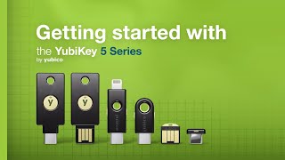 Instructional Setup Series YubiKey 5 Series – by Yubico [upl. by Atiuqan742]