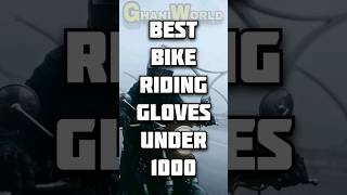 Best Riding Gloves under 1000🔥 shorts bikeridinggloves ridinggloves bike india indianriders [upl. by Marwin]