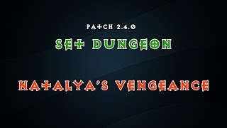 Diablo 3  24  Set Dungeon  Natalyas Vengeance Set Mastery How to [upl. by Ibok658]