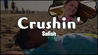 Salish  Crushin Lyrics  The Truth About Their Feelings [upl. by Deb]