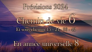 Chemin de vie 6 et sous chemin 15 24 33 et 42 pour 2024 [upl. by Schweiker458]