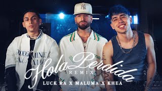 Luck Ra feat Maluma Khea  HOLA PERDIDA Remix [upl. by Kerri]