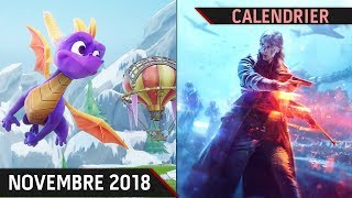 CALENDRIER  LES SORTIES JEUX VIDÉO NOVEMBRE 2018 [upl. by Eet]