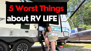 Worst Things about RV Living You Tube [upl. by Neneek]