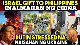 CHINA UMALMA sa IBINIGAY ng ISRAEL sa PILIPINAS UKRAINE walang tigil sa RUSSIA [upl. by Joscelin]