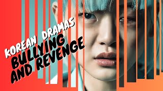 Top 10 Korean Dramas on Bullying and Revenge [upl. by Greenstein896]