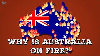 Why is Australia on Fire [upl. by Meggs]