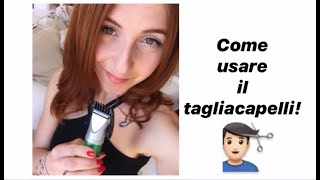 Come usare il tagliacapelli taglio corto [upl. by Llebana]