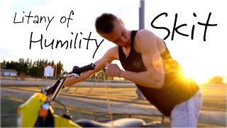 Litany of Humility Skit [upl. by Liahus]