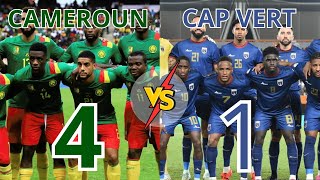 ♦️CAMEROUN 4 VS CAP VERT 1  ELIMINATOIRE COUPE DU MONDE [upl. by Gisella559]