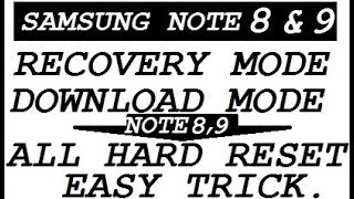 SAMSUNG NOTE 8 NOTE 9 DOWNLOAD MODE amp RECOVERY MODE CHANGE HARD RESET EASY TRICK [upl. by Anirec]