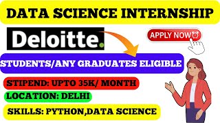 Deloitte Data Science Internship for college students and Graduates  Any Degree  Apply Now [upl. by Eremahs641]