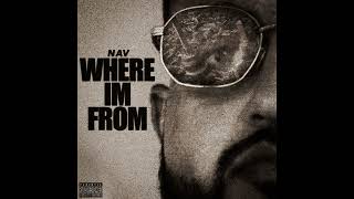 NAV  Pic Where Im From [upl. by Antons]