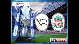 201617 Football League Cup FIFA 17  Third Round  DER v LIV [upl. by Belda482]