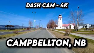 🚗 Scenic Drive Through Campbellton New Brunswick in Stunning 4K 🌲🇨🇦 [upl. by Ttnerb999]