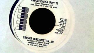 Grover Washington Jr  Knuckelhead Part 1 [upl. by Phelgen]