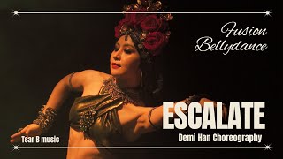 Tsar B Escalate Demi Han Fusion bellydance choreography 데미한 퓨전벨리댄스 [upl. by Winifield95]