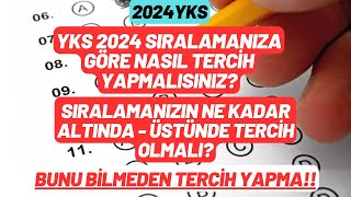 2024 YKS Sıralamanın Ne Kadar Altında ve Üstünde Tercih Yapman gerek❓ Doğru tercih için izle [upl. by Eittam]