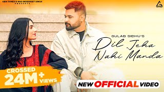 Dil Jeha Nahi Manda Official Video  Gulab Sidhu  Diamond  Kiran Brar  Punjabi Song [upl. by Claybourne]