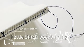 Bookart 북아트  kettle stitch bookbinding 캐틀 스티치 바인딩 [upl. by Neelyt554]