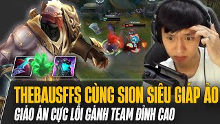 THEBAUSFFS CÙNG GIÁO ÁN SION SIÊU GIÁP ẢO CỰC LỖI  LỤM NHẸ 4 VINH DANH CỦA ĐỒNG ĐỘI [upl. by Ariaz]