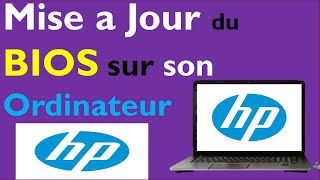 COMMENT METTRE A JOUR LE BIOS DE SON ORDINATEUR HP [upl. by Hibbert]